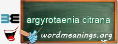 WordMeaning blackboard for argyrotaenia citrana